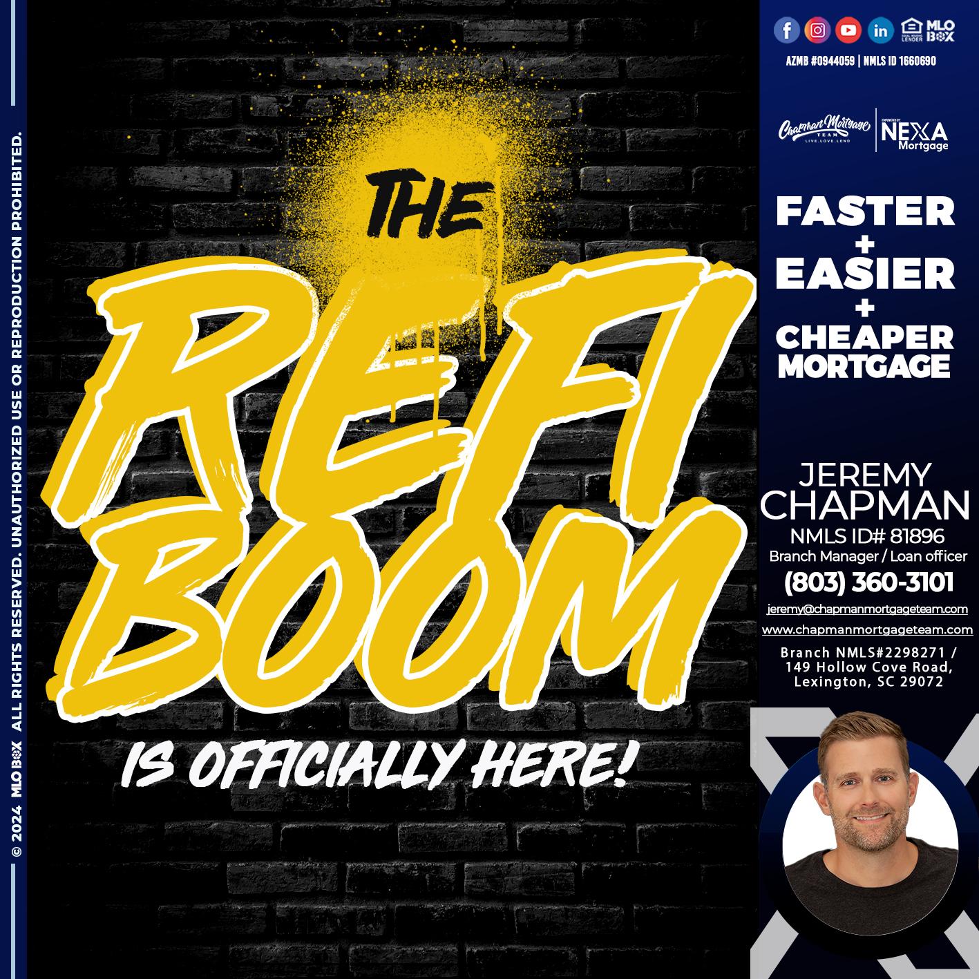 THE REFI BOOM - Jeremy Chapman -Branch Loan Officer