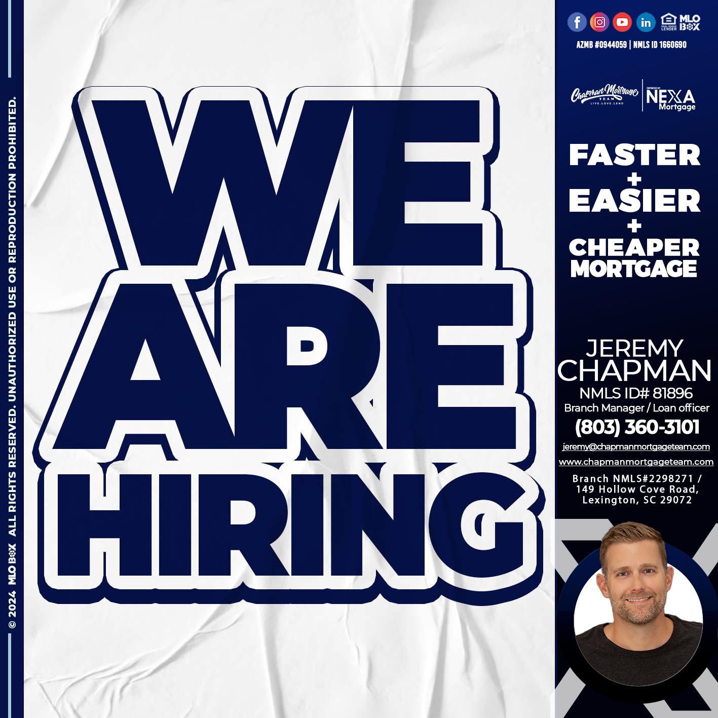 we are hiring - Jeremy Chapman -Branch Loan Officer