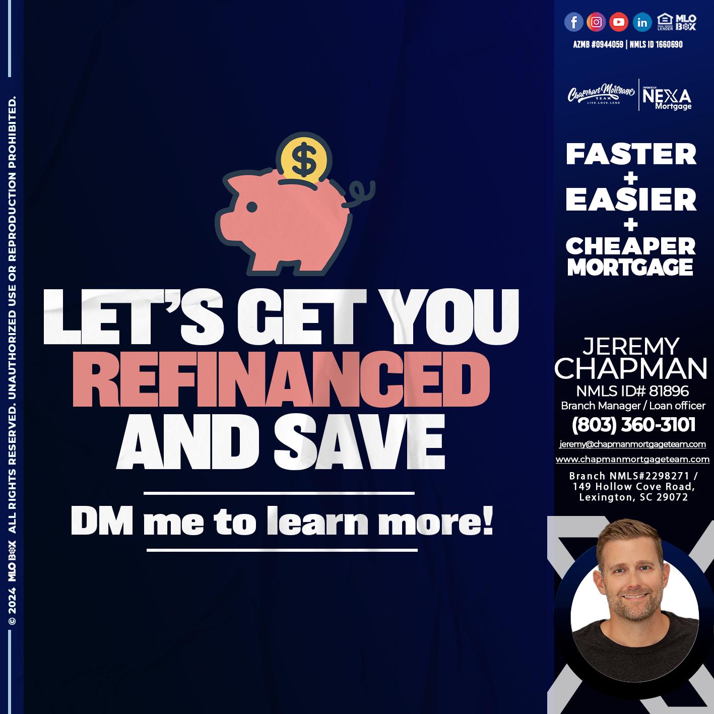 LETS GET YOU REFINANCED - Jeremy Chapman -Branch Loan Officer