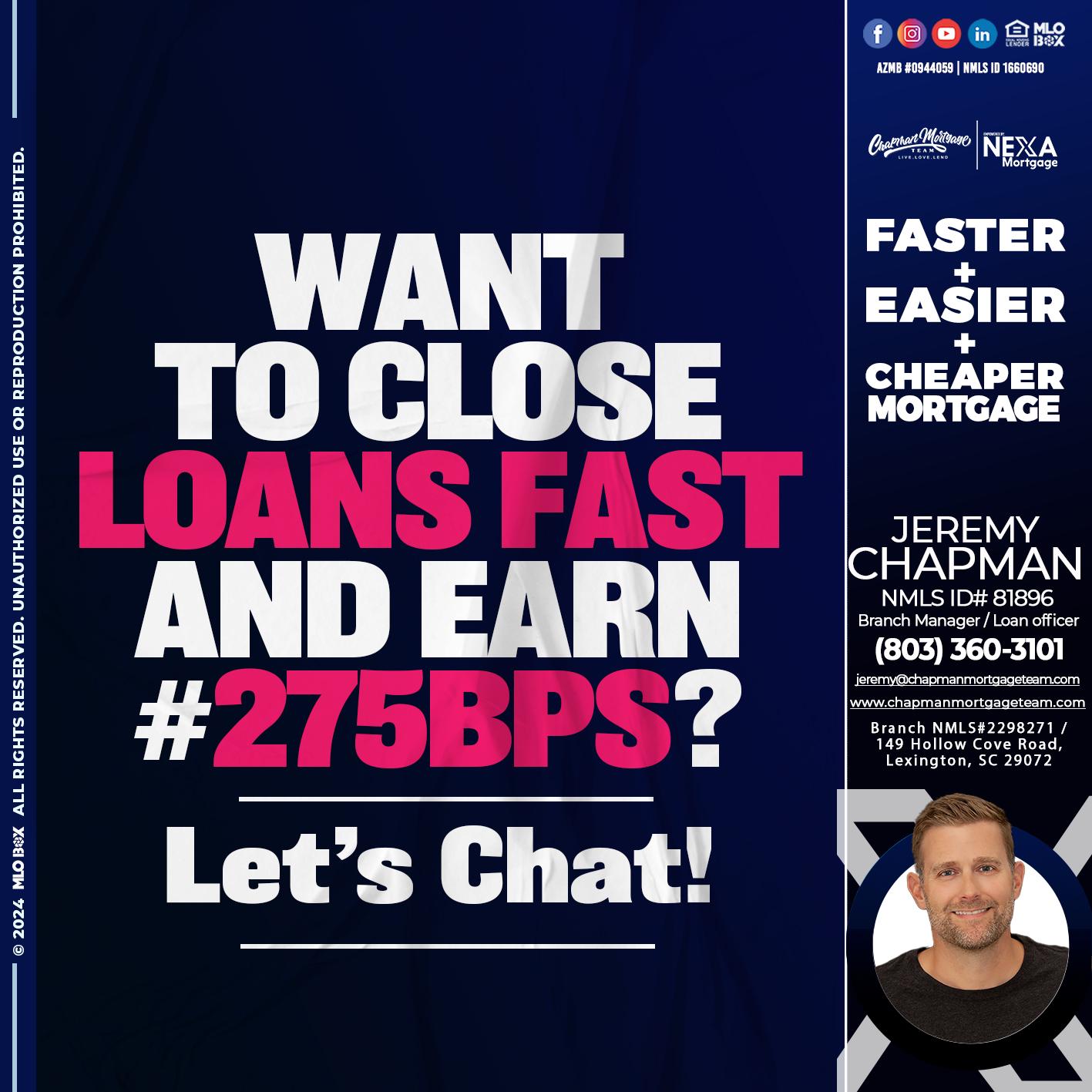 WANT TO CLOSE? - Jeremy Chapman -Branch Loan Officer