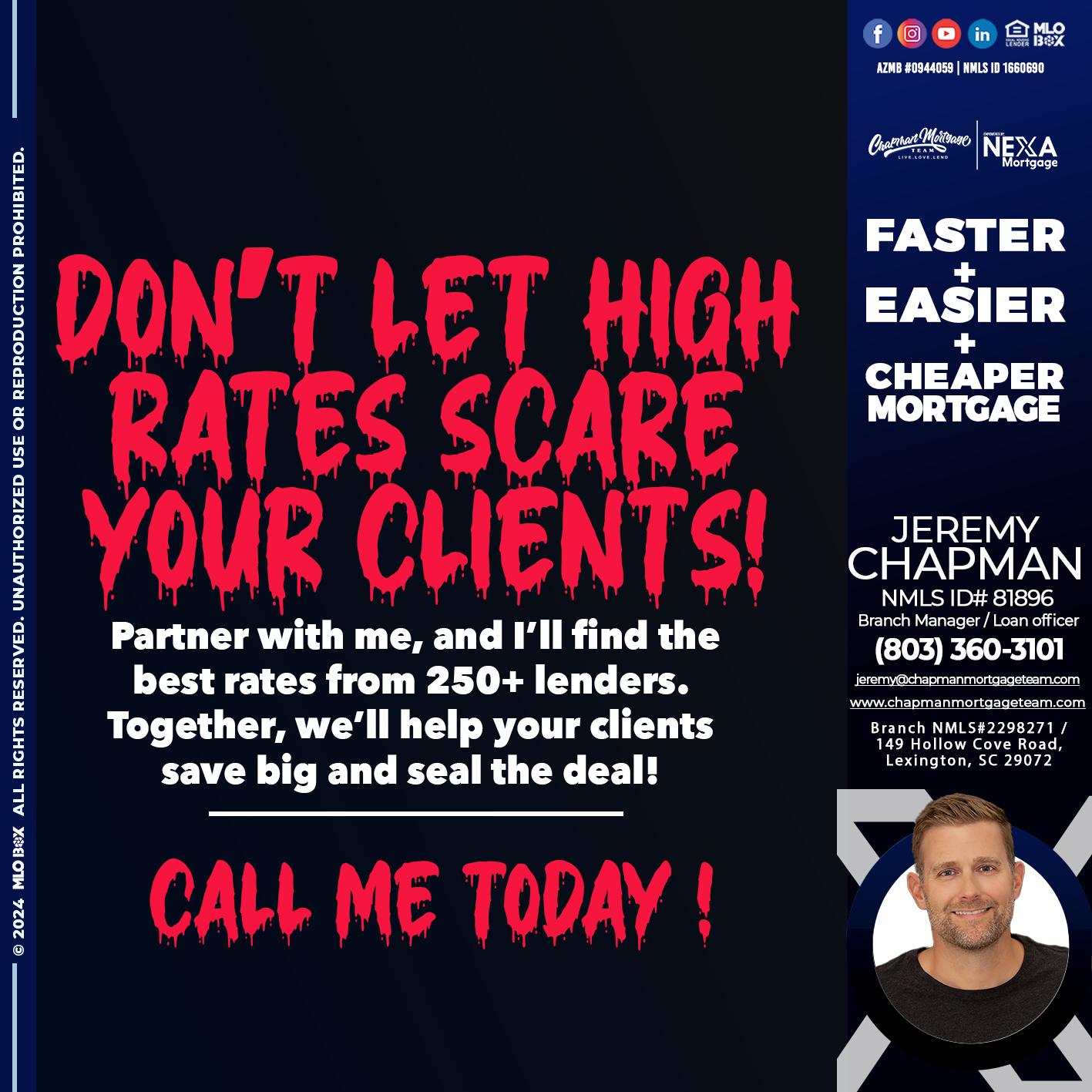 dont let high rates scare - Jeremy Chapman -Branch Loan Officer