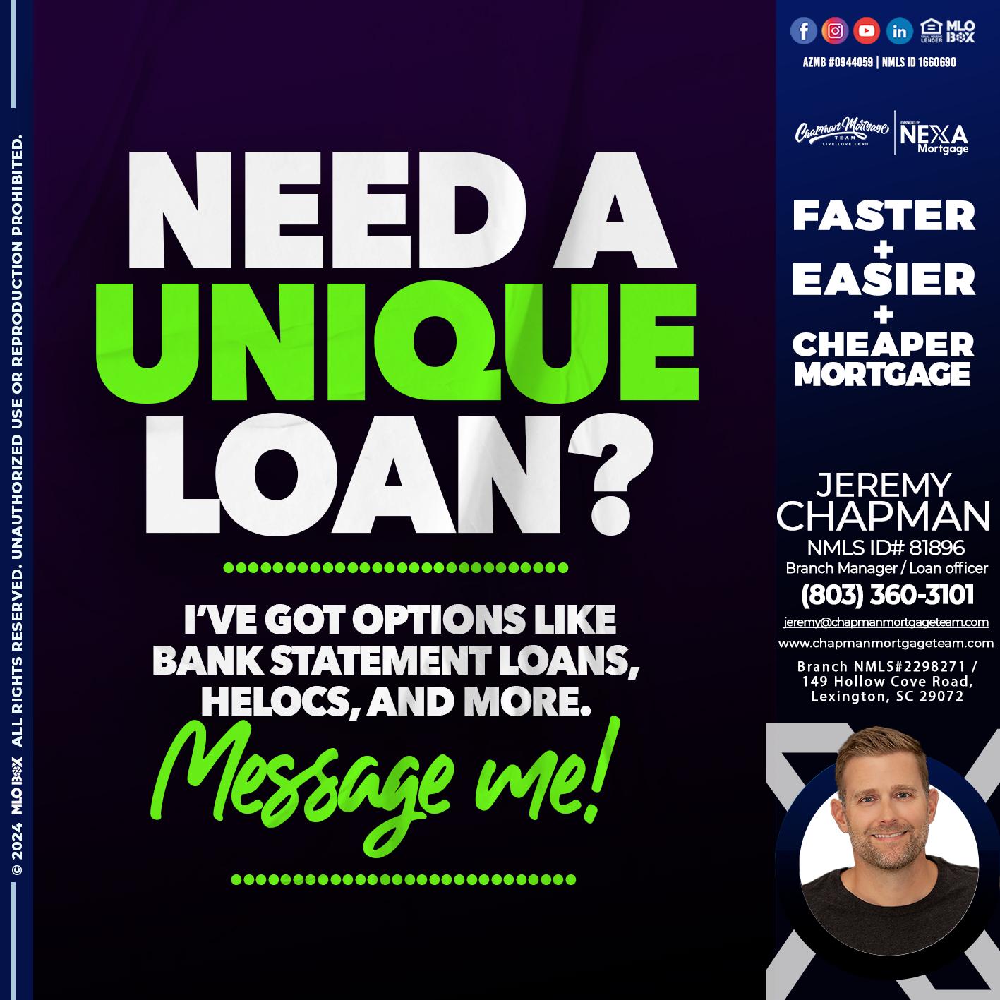 NEED A UNIQUE - Jeremy Chapman -Branch Loan Officer