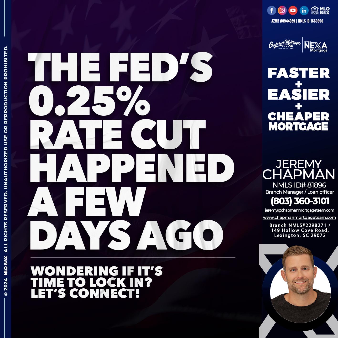 the fed cut 2.5 - Jeremy Chapman -Branch Loan Officer