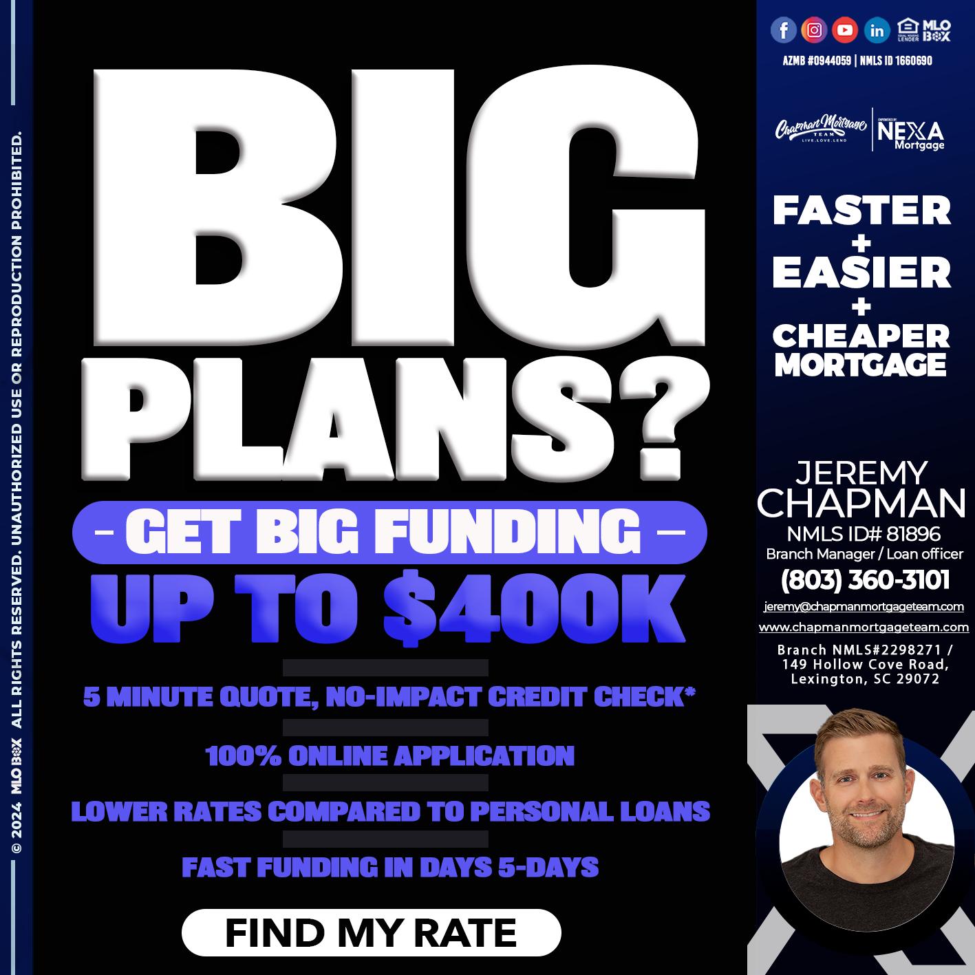 BIG PLANS - Jeremy Chapman -Branch Loan Officer
