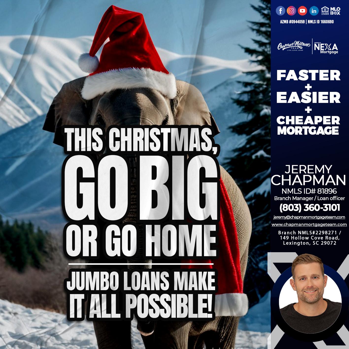 GO BIG - Jeremy Chapman -Branch Loan Officer