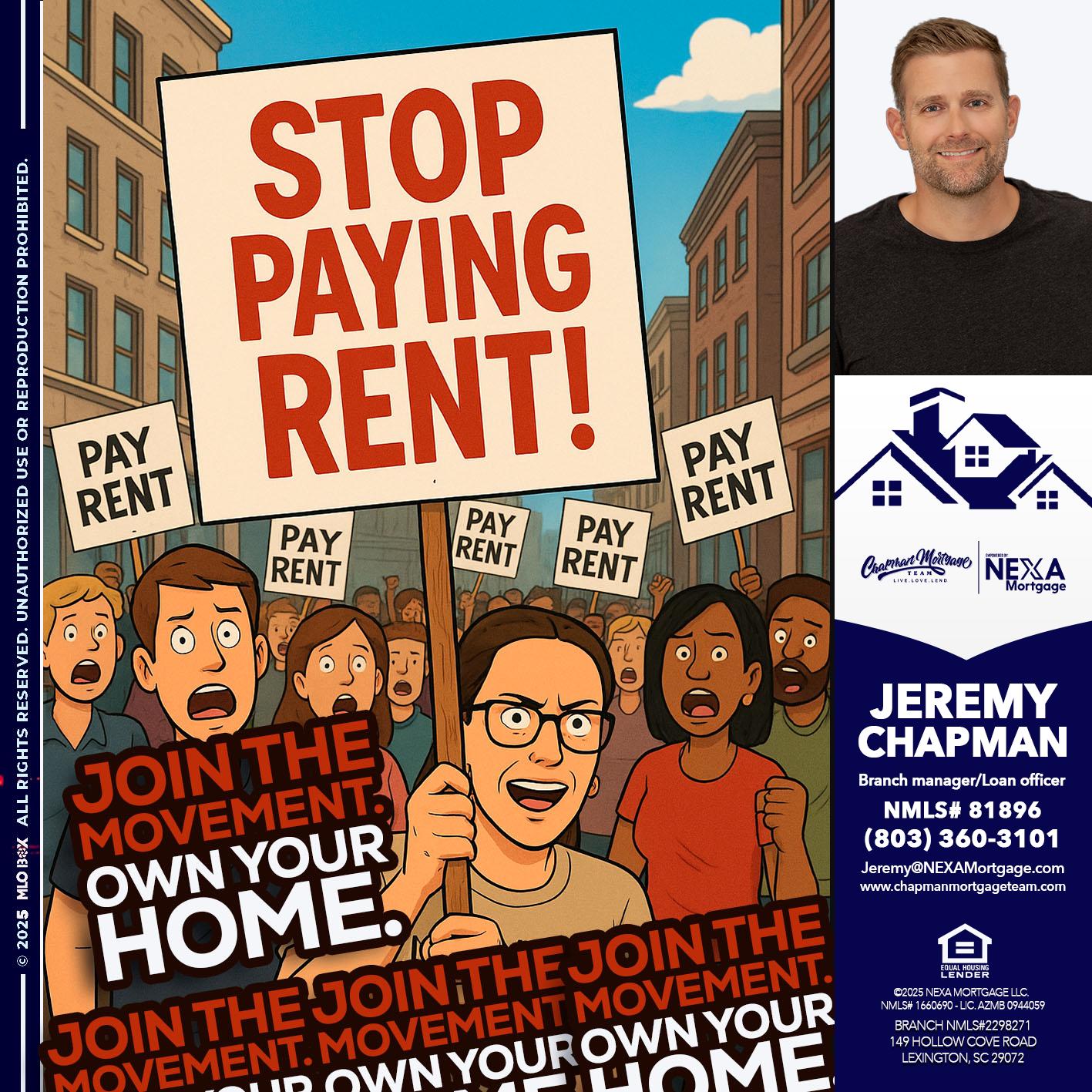 stop paying rent - Jeremy Chapman -Branch Loan Officer