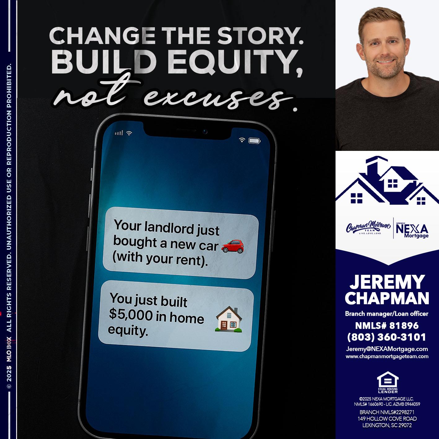 CHANGE THE HISTORY - Jeremy Chapman -Branch Loan Officer