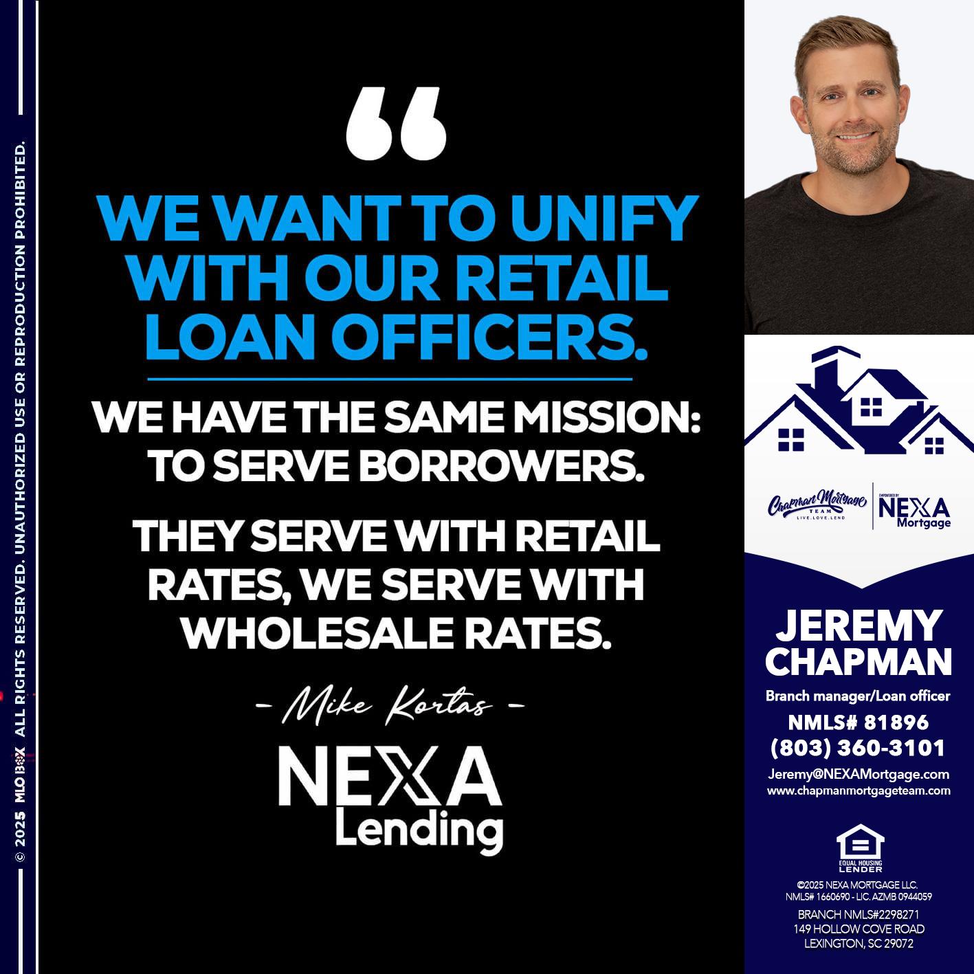 WE WANT - Jeremy Chapman -Branch Loan Officer